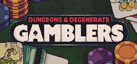 Dungeons & Degenerate Gamblers cover art