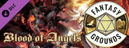 Fantasy Grounds - Pathfinder RPG - Pathfinder Player Companion: Blood of Angels