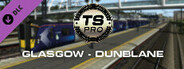 Train Simulator: Glasgow to Dunblane and Alloa Route Add-On