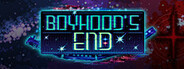 Boyhood's End System Requirements