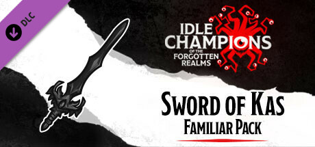 Idle Champions - Sword of Kas Familiar Pack cover art