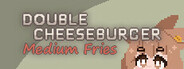 Double Cheeseburger, Medium Fries System Requirements