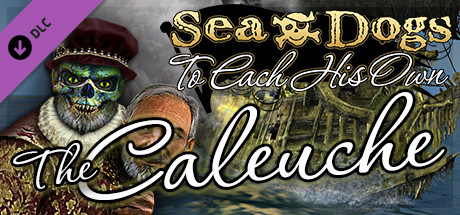 Sea Dogs: To Each His Own - The Caleuche cover art