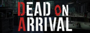 Dead On Arrival System Requirements