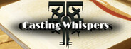Casting Whispers System Requirements