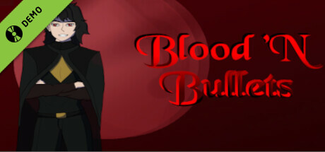 Blood 'N Bullets Demo cover art