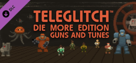 Teleglitch: Guns and Tunes DLC cover art