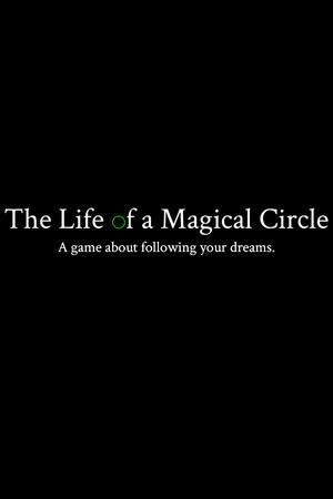 The Life of a Magical Circle The Life of a Magical Circle