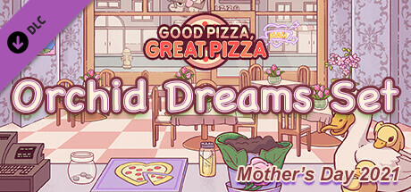 Good Pizza, Great Pizza - Orchid Dreams Set - Mother's Day 2021 cover art