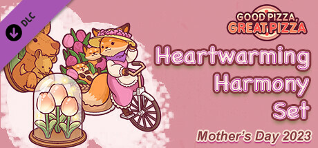Good Pizza, Great Pizza - Heartwarming Harmony Set - Mother's Day 2023 cover art
