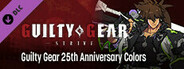 GGST Guilty Gear 25th Anniversary Colors