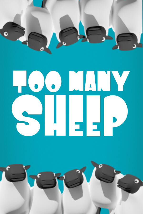 Too Many Sheep for steam Too Many Sheep for steam