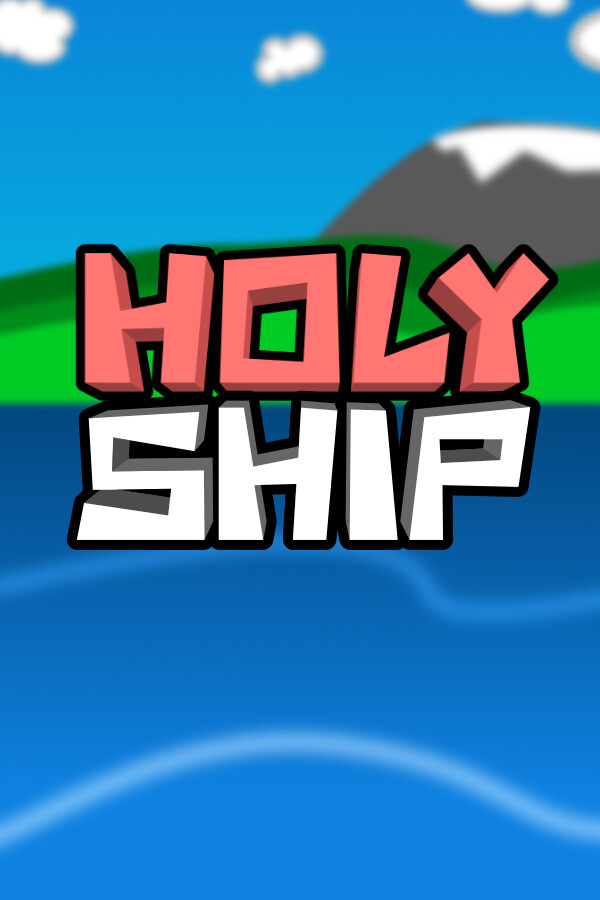 Holy Ship for steam