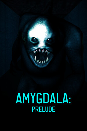 AMYGDALA: Prelude