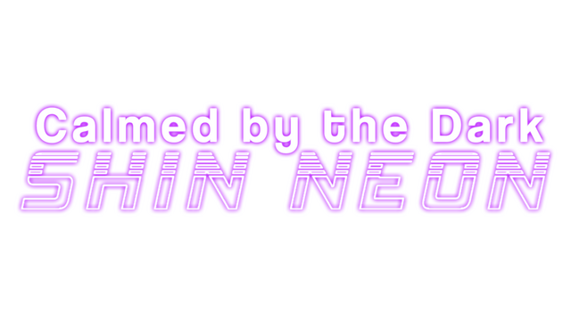 Calmed by the Dark Shin Neon Logo