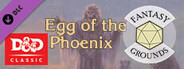 Fantasy Grounds - D&D Classics - I12: Egg Of The Phoenix