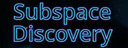 Subspace Discovery Playtest