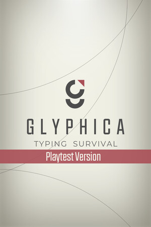 Glyphica: Typing Survival Playtest