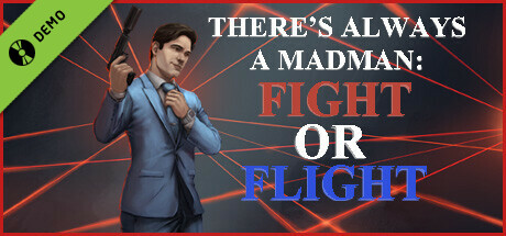 There's Always a Madman: Fight or Flight Demo cover art