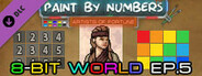 Paint By Numbers - 8-Bit World Ep. 5