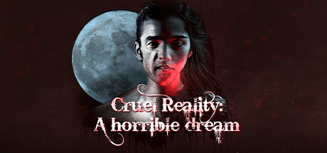 Cruel Reality: A horrible dream PC Specs