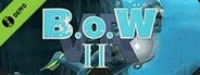 B.o.W II VR Demo