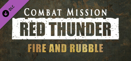 Combat Mission: Red Thunder - Fire and Rubble cover art