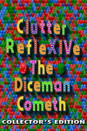 Clutter RefleXIVe: The Diceman Cometh - Collector's Edition