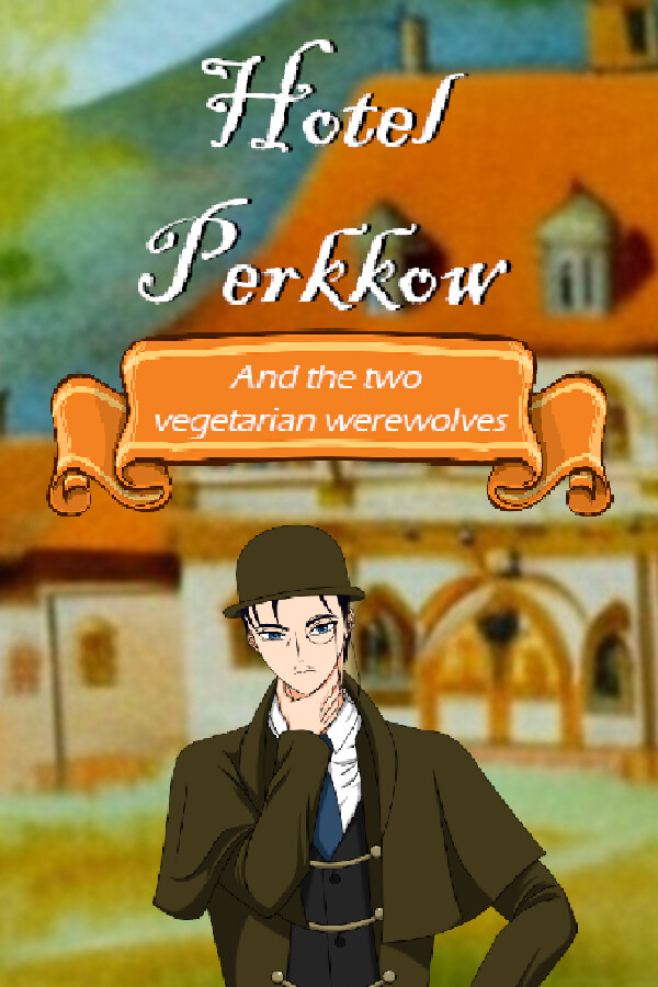 Hotel Perkkow and the Two Vegetarian Werewolves for steam