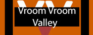 Vroom Vroom Valley