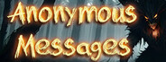 Anonymous Messages System Requirements