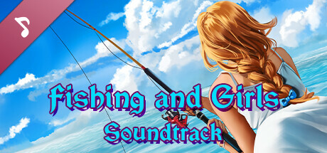 Fishing and Girls Soundtrack cover art