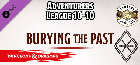 Fantasy Grounds - D&D Adventurers League 10-10 Burying the Past cover art