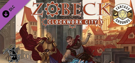 Fantasy Grounds - Zobeck: The Clockwork City Collector Edition cover art