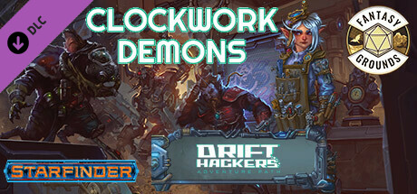 Fantasy Grounds - Starfinder RPG - Adventure Path #50: Clockwork Demons (Drift Hackers 2 of 3) cover art