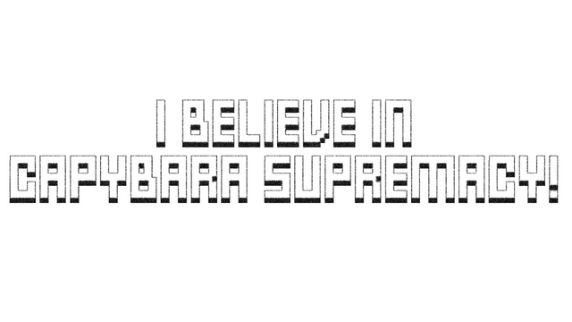I Believe in Capybara Supremacy! Logo