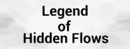 Legend of Hidden Flows System Requirements