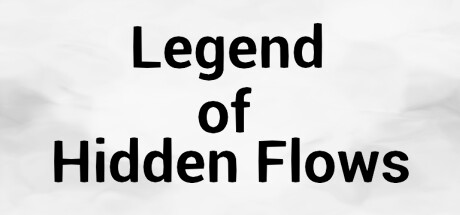 Legend of Hidden Flows PC Specs