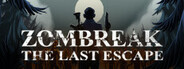 Zombreak: The Last Escape