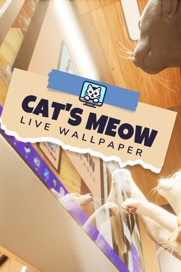 Cat's Meow Live Wallpaper for steam Cat's Meow Live Wallpaper for steam