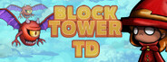Block Tower TD System Requirements
