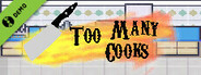 Too Many Cooks Demo