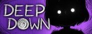 DEEP DOWN System Requirements