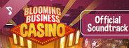 Blooming Business: Casino - Official Soundtrack