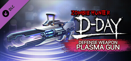 Zombie Hunter: D-Day - SS-ranked Armament "PLASMA GUN" cover art