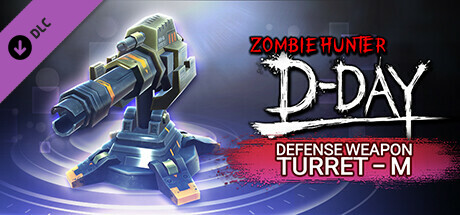 Zombie Hunter: D-Day - SS-ranked Armament "TURRET-M" cover art