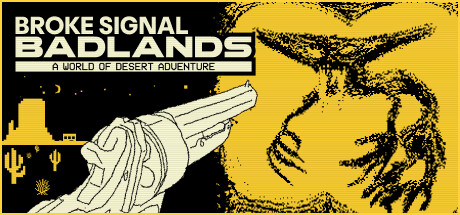 Broke Signal Badlands: A World of Desert Adventure cover art