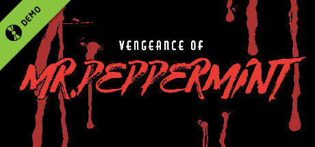 Vengeance of Mr. Peppermint Demo cover art