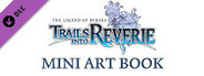 The Legend of Heroes: Trails into Reverie - Mini Art Book