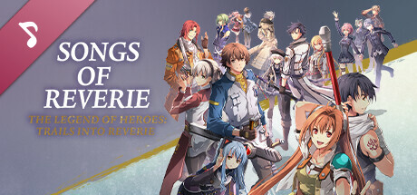 The Legend of Heroes: Trails into Reverie - Songs of Reverie Official Soundtrack cover art